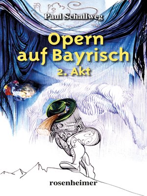 cover image of Opern auf Bayrisch--2. Akt